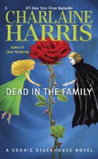Dead in the Family - Charlaine Harris