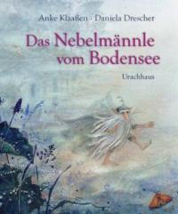 Das Nebelmännle vom Bodensee - Anke Klaaßen