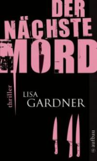 Der nächste Mord - Lisa Gardner