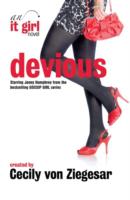 Devious: An It Girl Novel - Cecily Von Ziegesar
