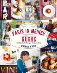 Paris in meiner Küche - Rachel Khoo