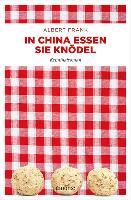 In China essen sie Knödel - Albert Frank