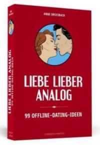 Liebe lieber analog - Anne Dreesbach