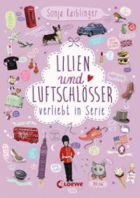 Lilien und Luftschlösser - Sonja Kaiblinger