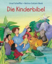 Die Kinderbibel - Ursel Scheffler