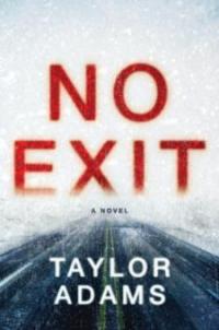 No Exit - Taylor Adams