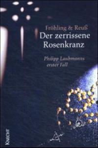 Der zerrissene Rosenkranz - Stefan Fröhling, Andreas Reuß