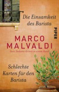 Die Einsamkeit des Barista / Schlechte Karten für den Barista - Marco Malvaldi