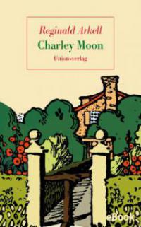 Charley Moon - Reginald Arkell