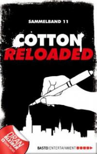 Cotton Reloaded - Sammelband 11 - Kerstin Hamann, Christian Weis, Leonhard Michael Seidl