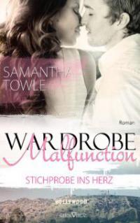 Wardrobe Malfunction - Stichprobe ins Herz - Samantha Towle