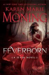 Feverborn - Karen Marie Moning