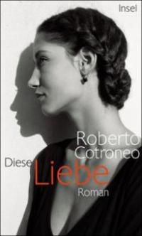 Diese Liebe - Roberto Cotroneo