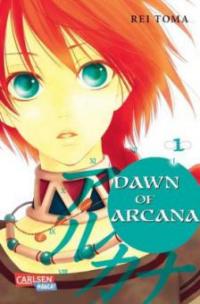 Dawn of Arcana. Bd.1 - Rei Toma