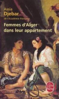 Femmes d' Alger dans leur appartement - Assia Djebar