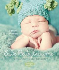 Süße Babyträume - Sandy Powers