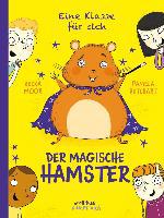 Eine Klasse für sich - Der magische Hamster 3 - Pamela Butchart