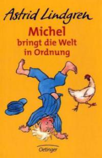 Michel bringt die Welt in Ordnung - Astrid Lindgren