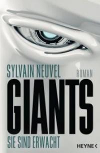 Giants - Sie sind erwacht - Sylvain Neuvel