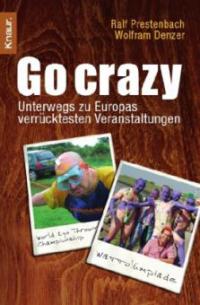 Go crazy - Ralf Prestenbach, Wolfram Denzer