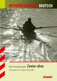 Dirk Kurbjuweit "Zweier ohne" - Sabine Roth-Züfle