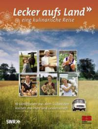 Lecker aufs Land - eine kulinarische Reise. Bd.1 - 
