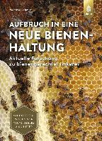 Aufbruch in eine neue Bienenhaltung - Manfred Schmitz
