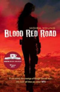 Blood Red Road - Moira Young