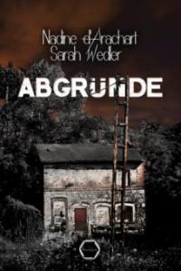 Abgründe - Nadine D' Arachart, Sarah Wedler