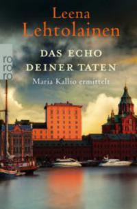 Das Echo deiner Taten - Leena Lehtolainen