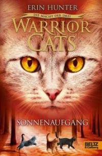 Warrior Cats Staffel 03/6. Die Macht der drei. Sonnenaufgang - Erin Hunter