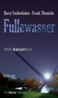 Fullewasser - Horst Seidenfaden, Frank Thonicke