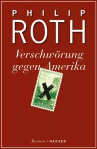 Verschwörung gegen Amerika - Philip Roth