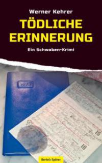 Tödliche Erinnerung - Werner Kehrer