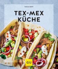 Tex-Mex Küche - Tanja Dusy
