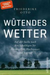 Wütendes Wetter - Friederike Otto
