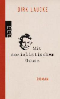 Mit sozialistischem Grusz - Dirk Laucke