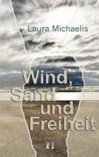 Wind, Sand und Freiheit - Laura Michaelis