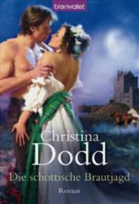 Die schottische Brautjagd - Christina Dodd
