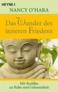 Das Wunder des inneren Friedens - Nancy O'Hara