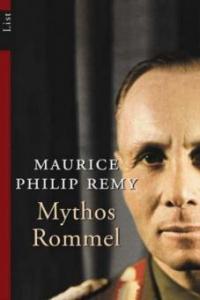 Mythos Rommel - Maurice Ph. Remy