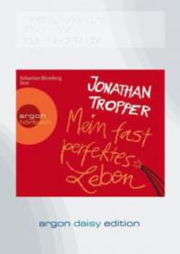 Mein fast perfektes Leben (DAISY Edition) - Jonathan Tropper