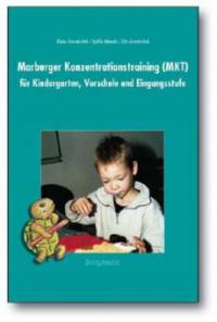 Marburger Konzentrationstraining (MKT) für Kindergarten- und Vorschulkinder - Sybille Albrecht, Dieter Krowatschek, Gita Krowatschek