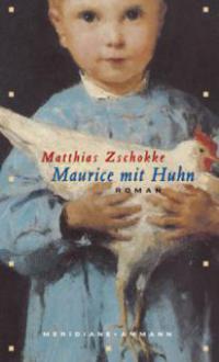 Maurice mit Huhn - Matthias Zschokke