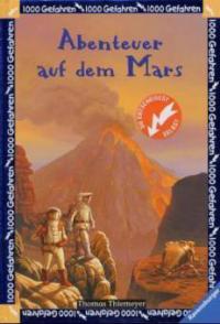 Abenteuer auf dem Mars - Thomas Thiemeyer