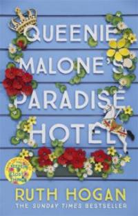 Queenie Malone's Paradise Hotel - Ruth Hogan
