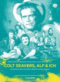 Colt Seavers, Alf und Ich - 