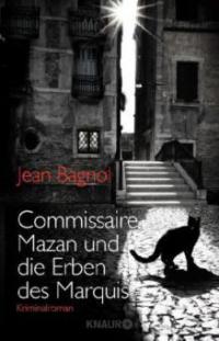 Commissaire Mazan und die Erben des Marquis - Jean Bagnol