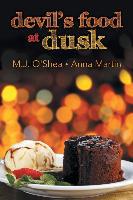 Devil's Food at Dusk - M. J. O'Shea, Anna Martin