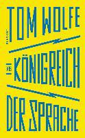 Das Königreich der Sprache - Tom Wolfe